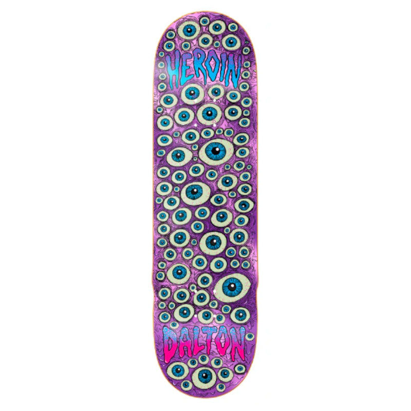 Heroin Deck Eyes Dalton Dern 8.62"